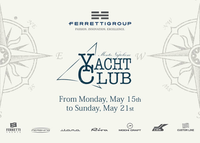 The Ferretti Group will be showcasing its luxury creations at the 2017 Montenapoleone Yacht Club
